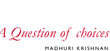 Surupa Sen: A question of choices by Madhuri Krishnan